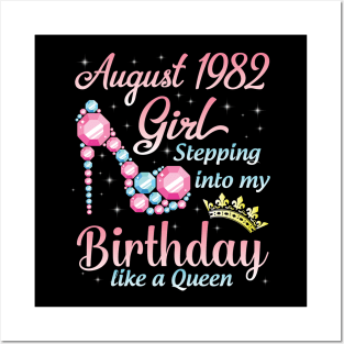 August 1982 Girl Stepping Into My Birthday 38 Years Like A Queen Happy Birthday To Me You Posters and Art